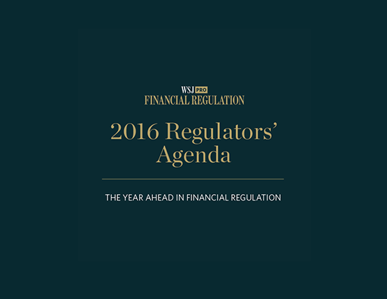 WSJ Pro Financial Regulation Special Report